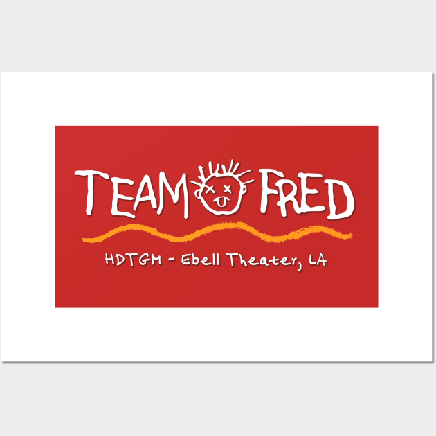 Team Fred Wall Art by How Did This Get Made?